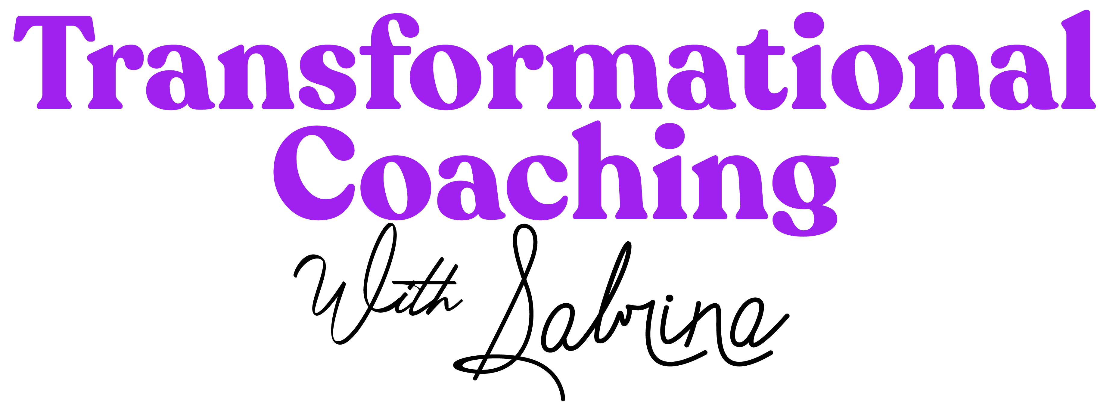 Transformational Coaching With Sabrina